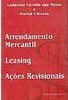 Arrendamento Mercantil: Leasing: Ações Revisionais