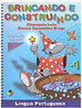 Brincando e Construindo: Língua Portuguesa - 6 Anos