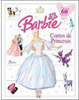 Barbie Contos de Princesas: Curiosidades Sobre os Filmes da Barbie