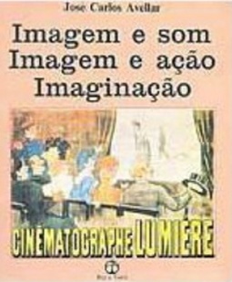 Imagem e Som, Imagem e Ação, Imaginação