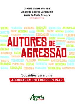 Autores de agressão: subsídios para uma abordagem interdisciplinar