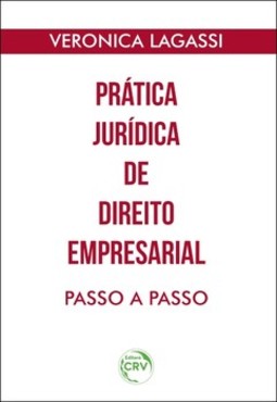 Prática jurídica de direito empresarial: passo a passo