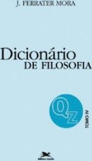 Dicionário de Filosofia: Q - Z - vol. 4