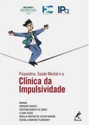 Psiquiatria, saúde mental e a clínica da impulsividade