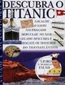 Ação e Aventura: Descubra o Titanic