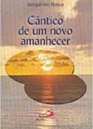 Cântico de um Novo Amanhecer