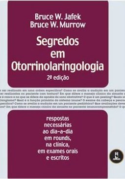 Segredos em Otorrinolaringologia