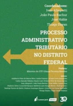 Processo Administrativo Tributário no Distrito Federal (Lumen Juris Direito)