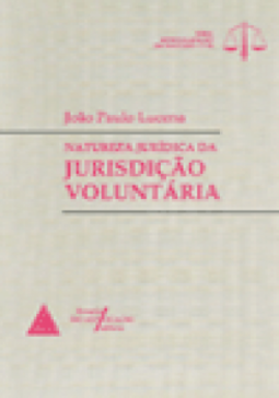 Natureza jurídica da jurisdição voluntária