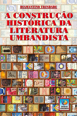 A construção histórica da literatura umbandista