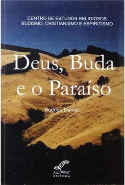 Deus, Buda e o Paraíso