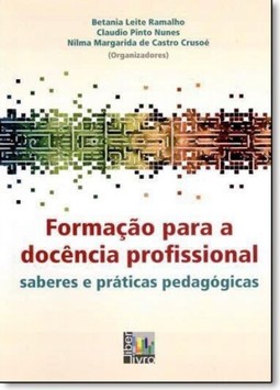 Formação Para a Docência Profissional: Saberes e Práticas Pedagógicas