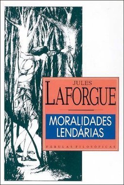 Moralidades Lendárias: Fabulas Filosóficas