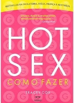 Hot Sex: Como Fazer