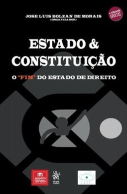 Estado & constituição: o "fim" do estado de direito