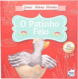 Contos de valores e virtudes: O patinho feio