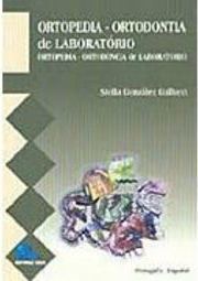 Ortopedia: Ortodontia de Laboratório