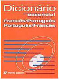 Dicionário Essencial: Francês-Português Português-Francês