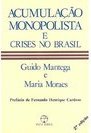 Acumulação Monopolista e Crises no Brasil