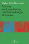 Praticas Socioambientais na Pos-Graduação Brasileira