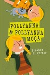 Pollyanna e Pollyanna moça