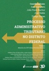 Processo Administrativo Tributário no Distrito Federal (Lumen Juris Direito)