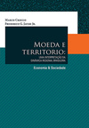 Moeda e território: Uma interpretação da dinâmica regional brasileira
