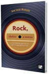 Rock, ídolos e mitos: um estudo do sentido do artista na música pop