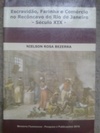 Escravidão, Farinha e Comércio no Recôncavo do Rio de Janeiro - Século XIX -