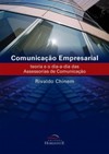 Comunicação empresarial: teoria e o dia-a-dia das assessorias de comunicação