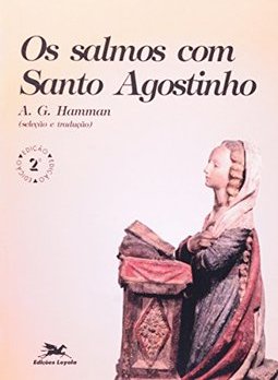 Os Salmos com Santo Agostinho