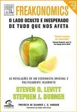 Freakonomics: o Lado Oculto e Inesperado de Tudo que nos Afeta