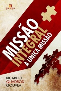 Missão integral: a única missão