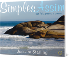 Simples assim: ser feliz passo a passo