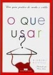 O que Usar: um Guia Prático de Moda e Estilo