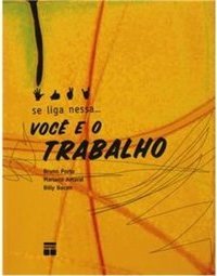 VOCE E O TRABALHO