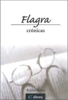 Flagra: Crônicas