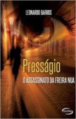 PRESSAGIO - O ASSASSINATO DA FREIRA NUA