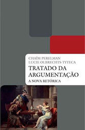 Tratado da Argumentação: A Nova Retórica