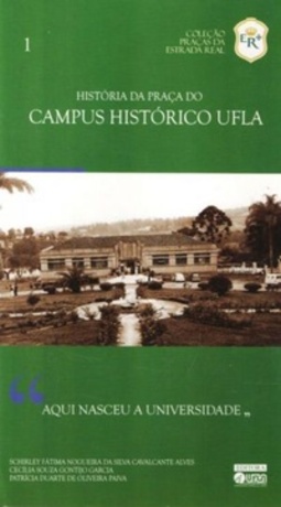 História da Praça do Campus Histórico UFLA (Praças da Estrada Real)