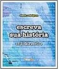 Escreva Sua História: Antologia Poética