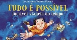 Tudo é Possivel: Incrível Viagem no Tempo