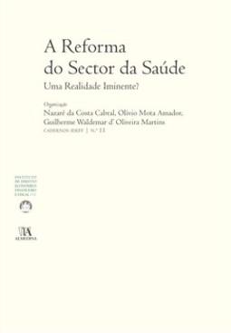 A reforma do sector da saúde: uma realidade iminente?