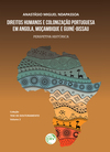 Direitos humanos e colonização portuguesa em Angola, Moçambique e Guiné-Bissau