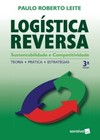 Logística reversa: sustentabilidade e competitividade