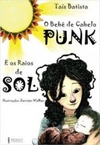 O bebê de cabelo PUNK e os raios de sol