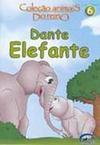 Animais do Reino: Dante Elefante