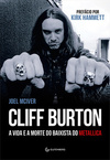 Cliff Burton: A vida e a morte do baixista do Metallica
