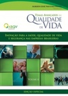 Temas avançados em qualidade de vida Inovação para saúde, qualidade de vida e segurança nas empresas brasileiras