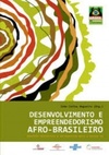 Desenvolvimento e Empreendedorismo Afro-Brasileiro